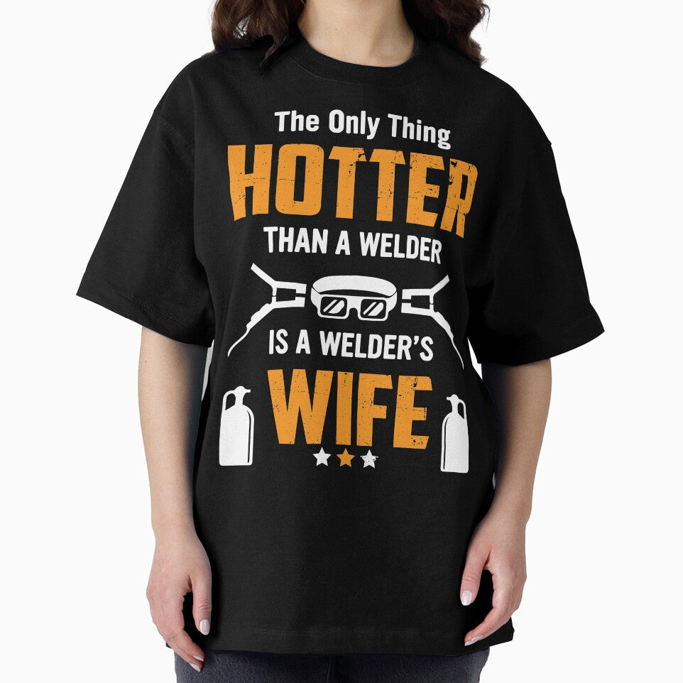 The Only Thing Hotter Than A Welder Is A Welder's Wife by ChockletBoy