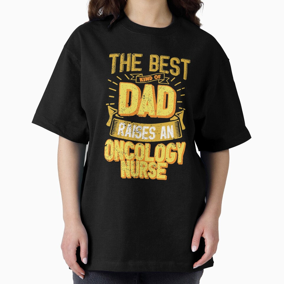 This Great Gifts For Dad From Daughter - The Best Kind Of Dad Raises an Oncology Nurse - Unique gift for him your Father or Husband by Orange Pieces
