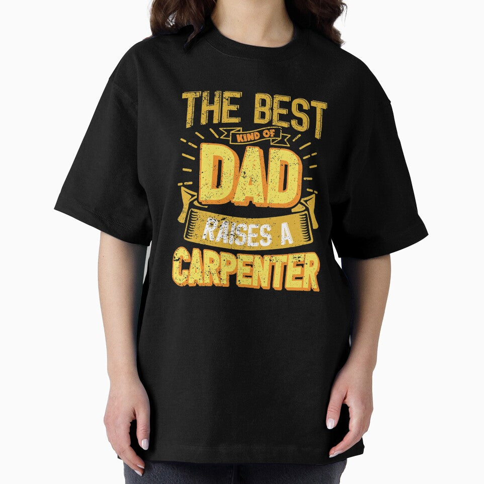 This Great Gifts For Dad From Daughter - The Best Kind Of Dad Raises a Carpenter - Unique gift for him your Father or Husband by Orange Pieces