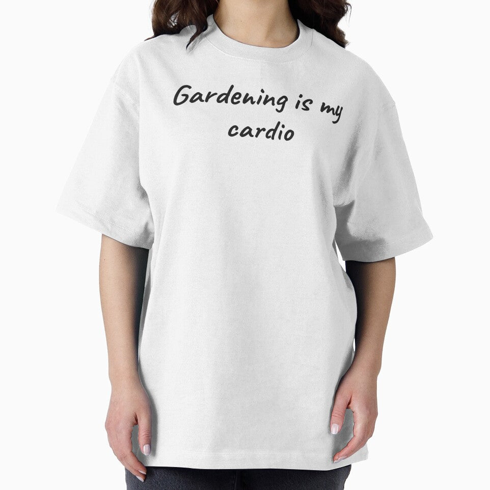 Gardening is my cardio by LemonlyTees