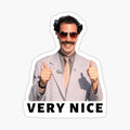 Borat Very Nice by jlanzalotto